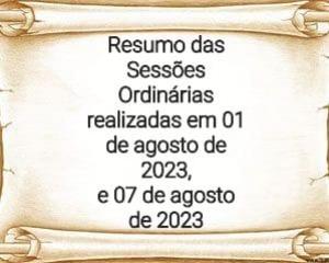 RESUMO DAS SESSÕES de 01 e 07 DE AGOSTO DE 2023